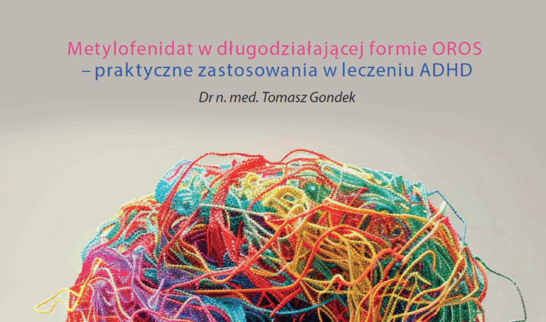 Metylofenidat w długodziałającej formie OROS – praktyczne zastosowania w leczeniu ADHD