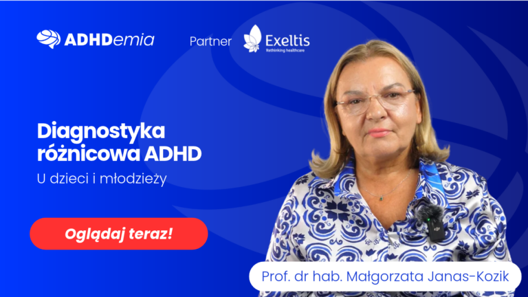 Diagnostyka różnicowa ADHD u dzieci i młodzieży